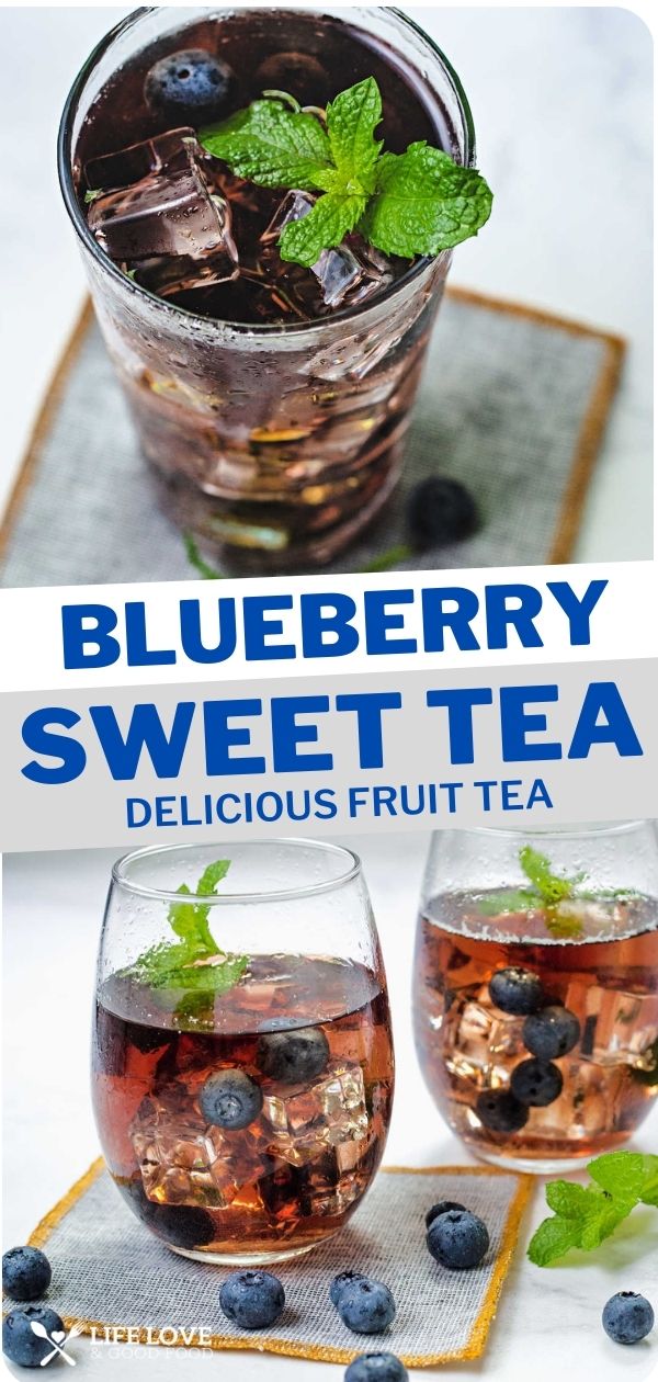 Refreshing Blueberry Iced Tea Life, Love, and Good Food