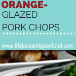 Orange Mustard Glazed Pork Chops - Life, Love, and Good Food