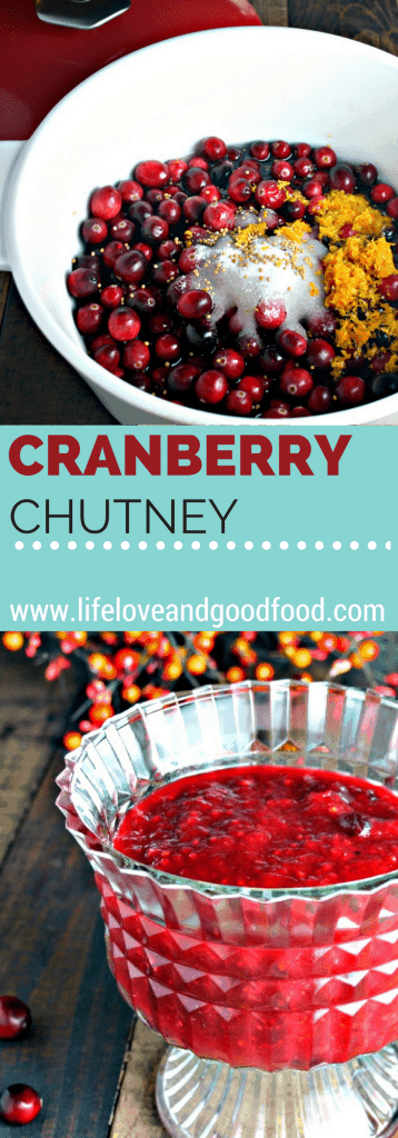 Easy Cranberry Chutney Life Love and Good Food