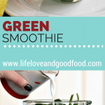 Refreshing Green Smoothie | Life, Love, and Good Food