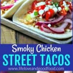 Smoky Chicken Street Tacos with Pickled Red Onion and Fresh Salsa | Life, Love, and Good Food
