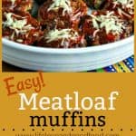 Easy Meatloaf Muffins | Life, Love, and Good Food
