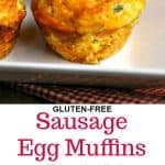 Gluten-Free Sausage Egg Muffins | Life, Love, and Good Food