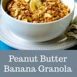 Peanut Butter Banana Granola | Life, Love, and Good Food