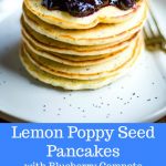 Lemon Poppy Seed Pancakes with Blueberry Compote is a winning breakfast recipe worthy of any B&B menu. Light and airy, with just the right mix of sweetness and tartness, these lemon pancakes pair perfectly with the warm blueberry compote which also includes fresh lemon zest. #lemonpancakes #pancakes #blueberrycompote