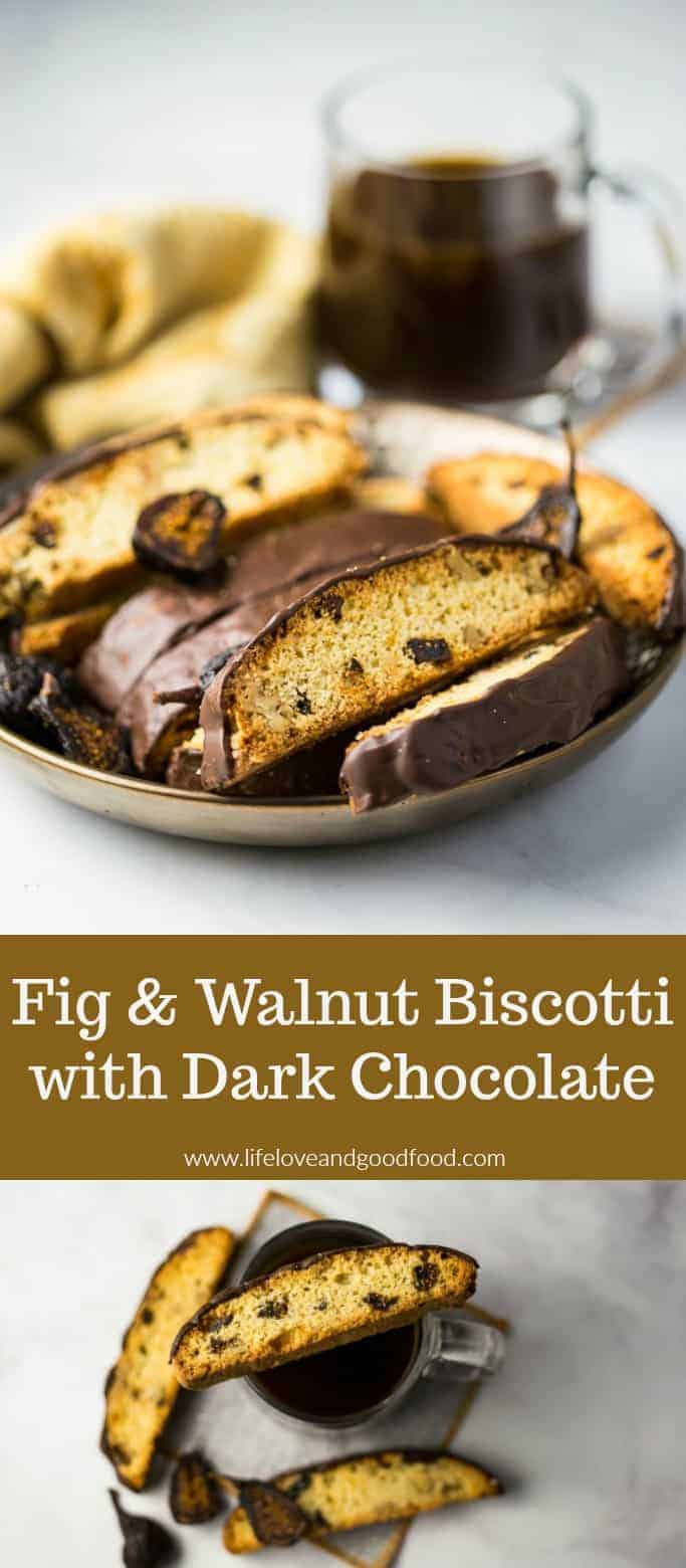 Fig and Walnut Biscotti with Dark Chocolate Life, Love, and Good Food