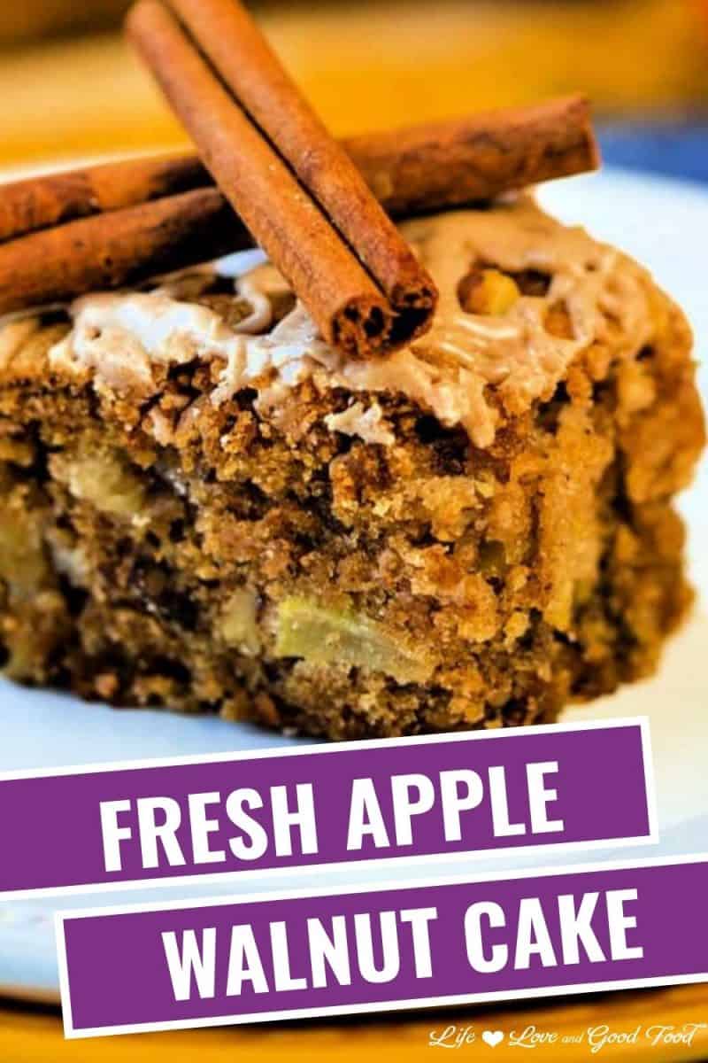 Fresh Apple Walnut Cake with Cinnamon Glaze Life, Love, and Good Food