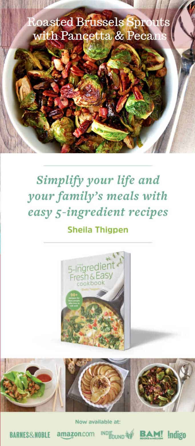 ad for the 5-ingredient fresh and easy cookbook with photo of Roasted Brussels Sprouts with Pancetta and Pecans