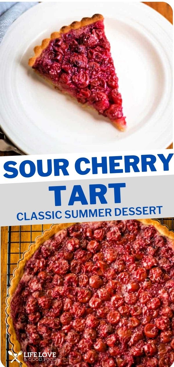 Easy Cherry Tart Recipe Life Love And Good Food 0191