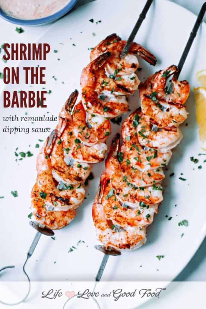 Shrimp on the Barbie | Life, Love, and Good Food