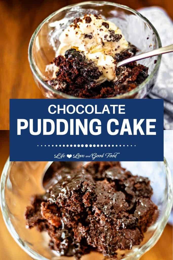 Chocolate Pudding Cake Life, Love, and Good Food