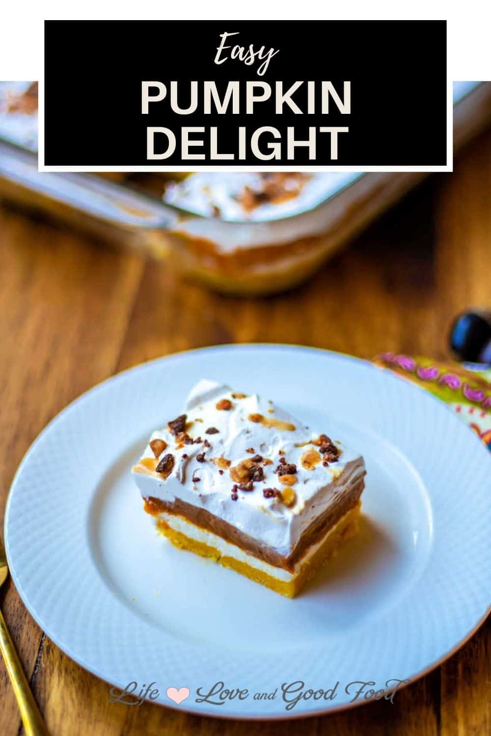 Pumpkin Delight Dessert - Life, Love, and Good Food