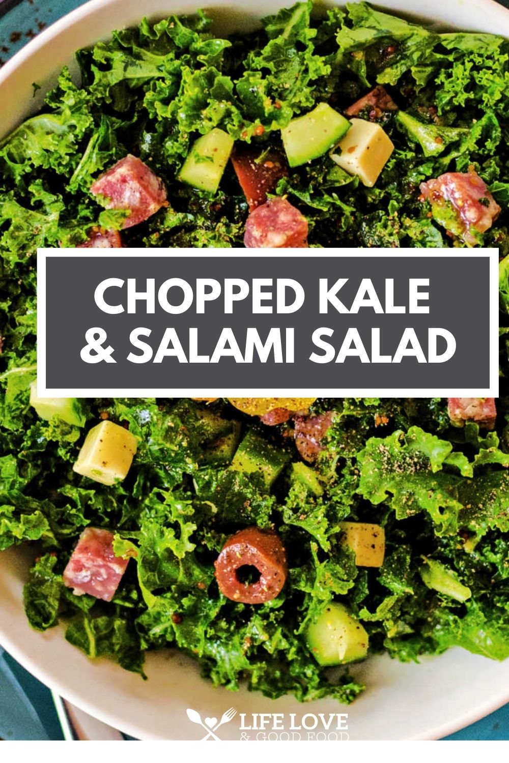 Hearty Chopped Kale Salad with Salami - Life, Love, and Good Food