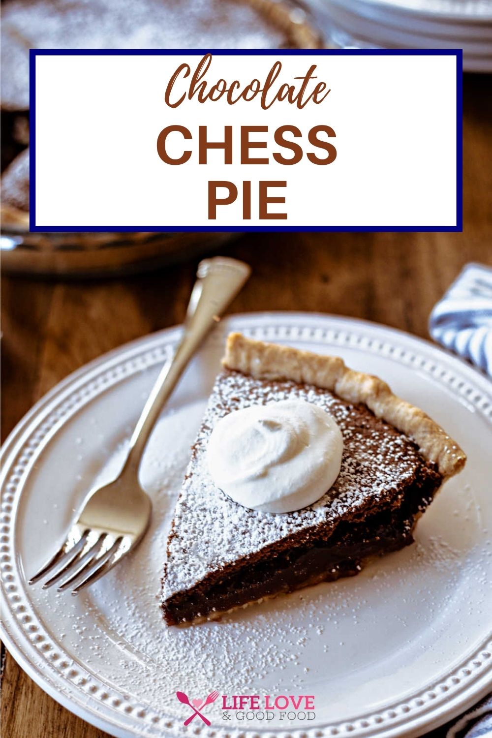 Chocolate Chess Pie Life Love And Good Food