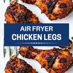 Air Fryer Chicken Legs on a white plate.