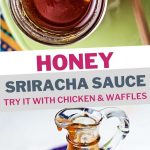 honey sriracha sauce in a glass decanter.