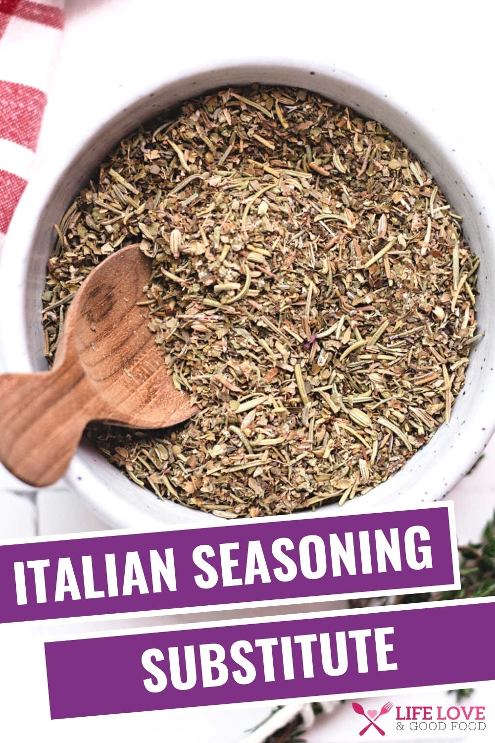 Italian Seasoning Substitute - Life, Love, and Good Food