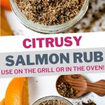 Citrusy Salmon Rub in a small mason jar on a table.