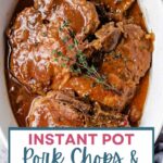 Instant Pot Pork Chops in a serving dish.