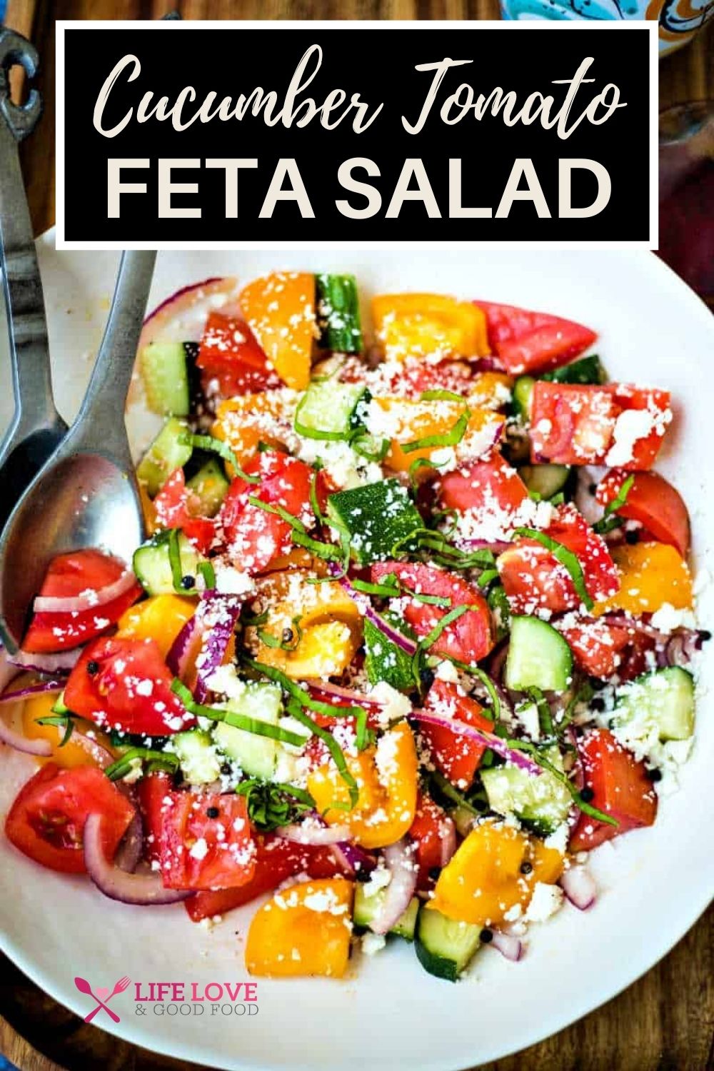 Cucumber Tomato Feta Salad - Life, Love, and Good Food