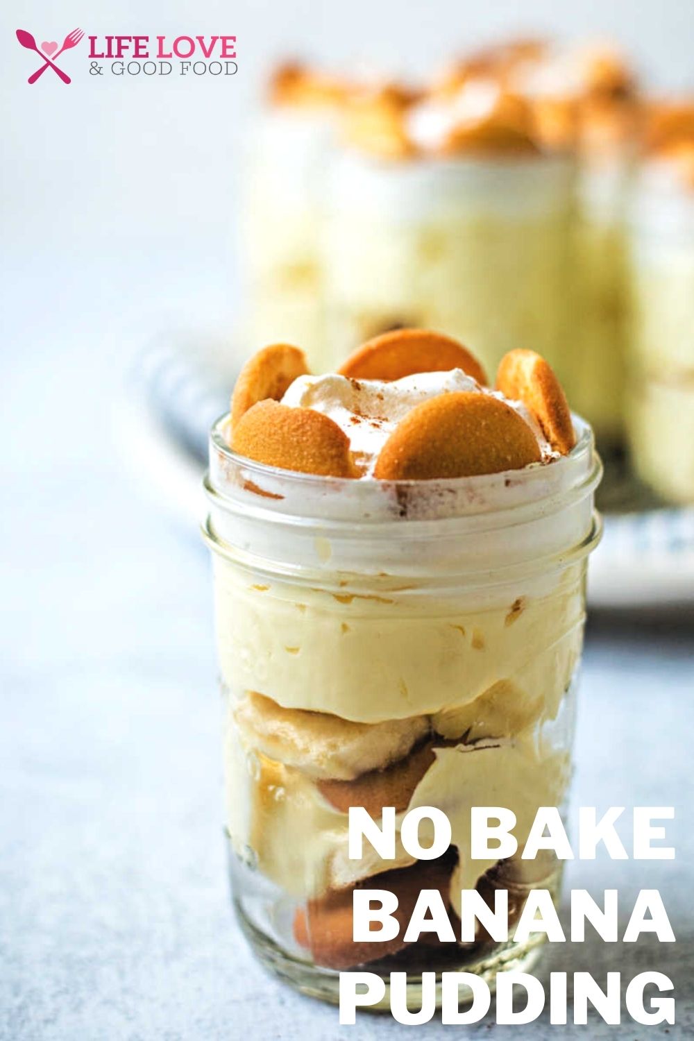 No Bake Banana Pudding Dessert Jars - Life, Love, and Good Food