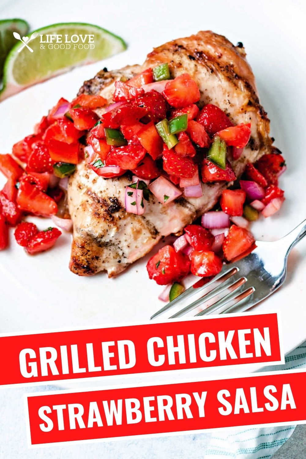 Grilled Chicken Breast with Strawberry Salsa - Life, Love, and Good Food