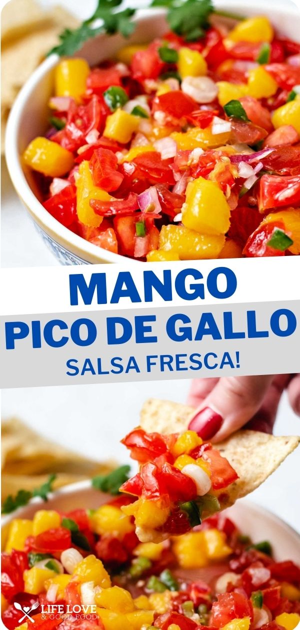 Easy Mango Pico de Gallo - Life, Love, and Good Food