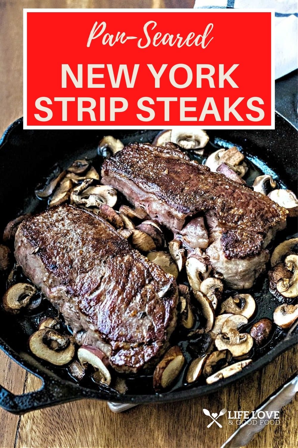 Steakhouse-Quality NY Strip Steak - Life, Love, and Good Food
