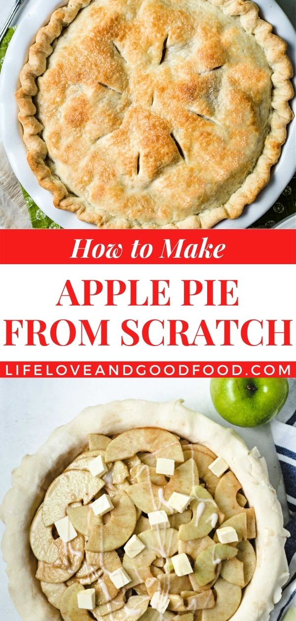 Making Apple Pie From Scratch - Life, Love, and Good Food