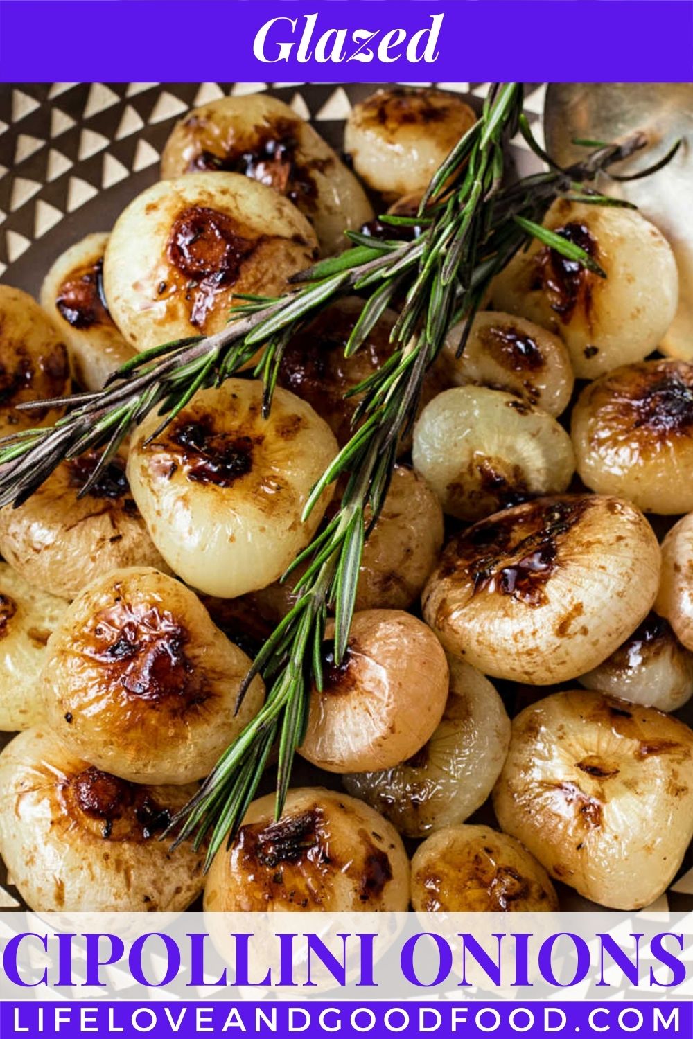 Glazed Cipollini Onions with Rosemary Life, Love, and Good Food