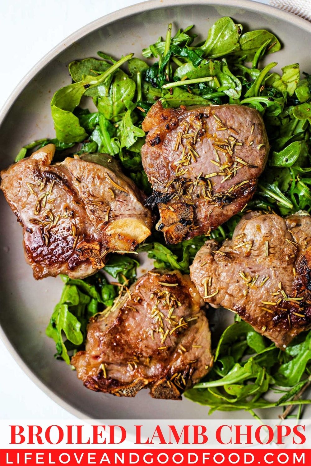 Rosemary Garlic Broiled Lamb Chops - Life, Love, And Good Food