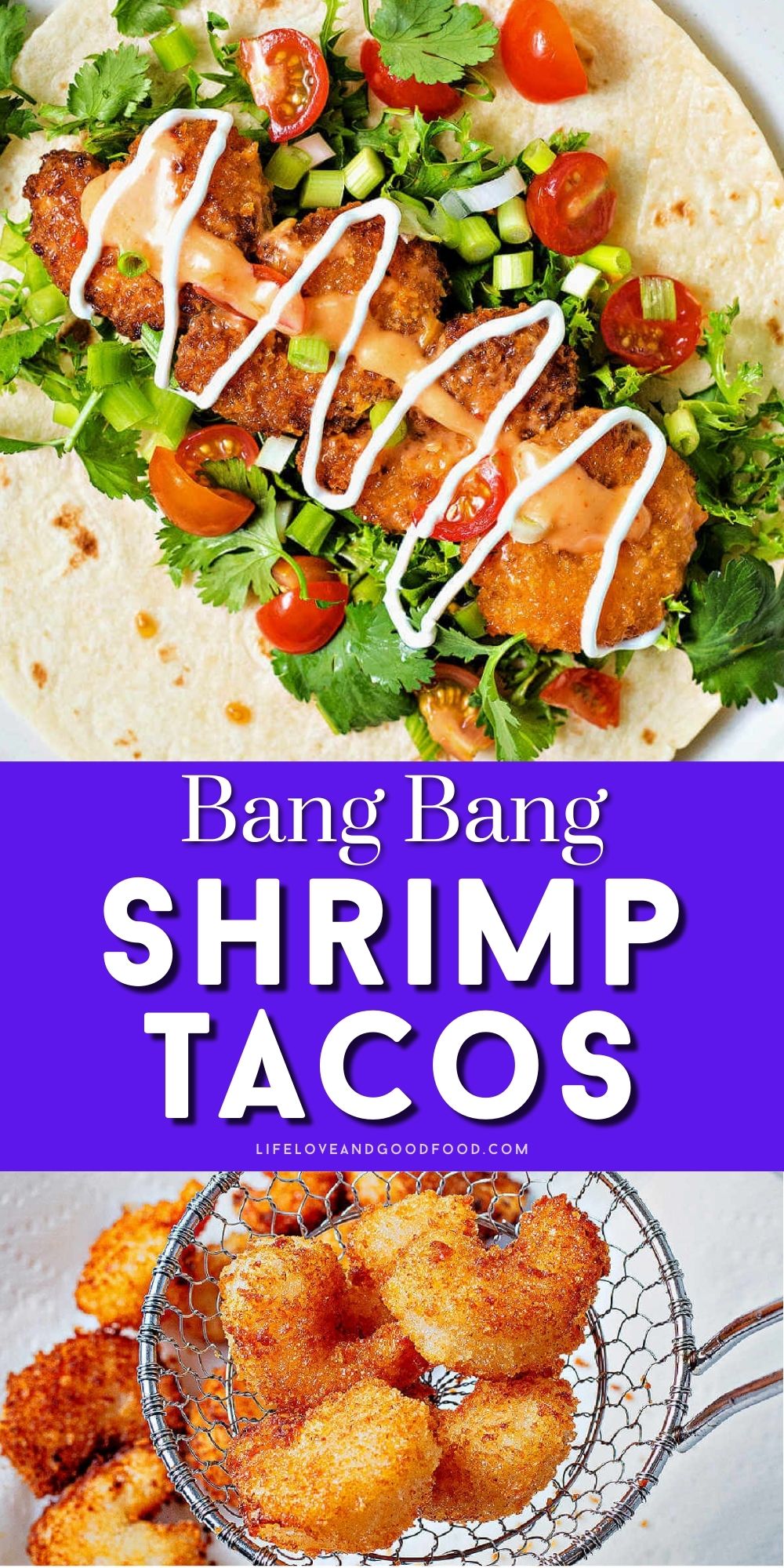 Bang Bang Shrimp Tacos - Life, Love, and Good Food