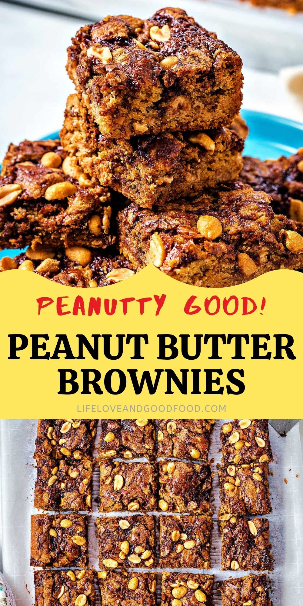 Peanut Butter Brownies Life, Love, and Good Food