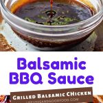 a bowl of balsamic bbq sauce and Grilled Balsamic Chicken on a cutting board.