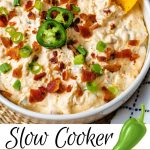 Slow Cooker Jalapeño Popper Dip in a bowl with chips.