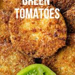 Fried Green Tomatoes on a plate with dipping sauce.