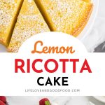 Lemon Ricotta Cake on a cake plate.
