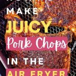 Pork Chops in an air fryer basker