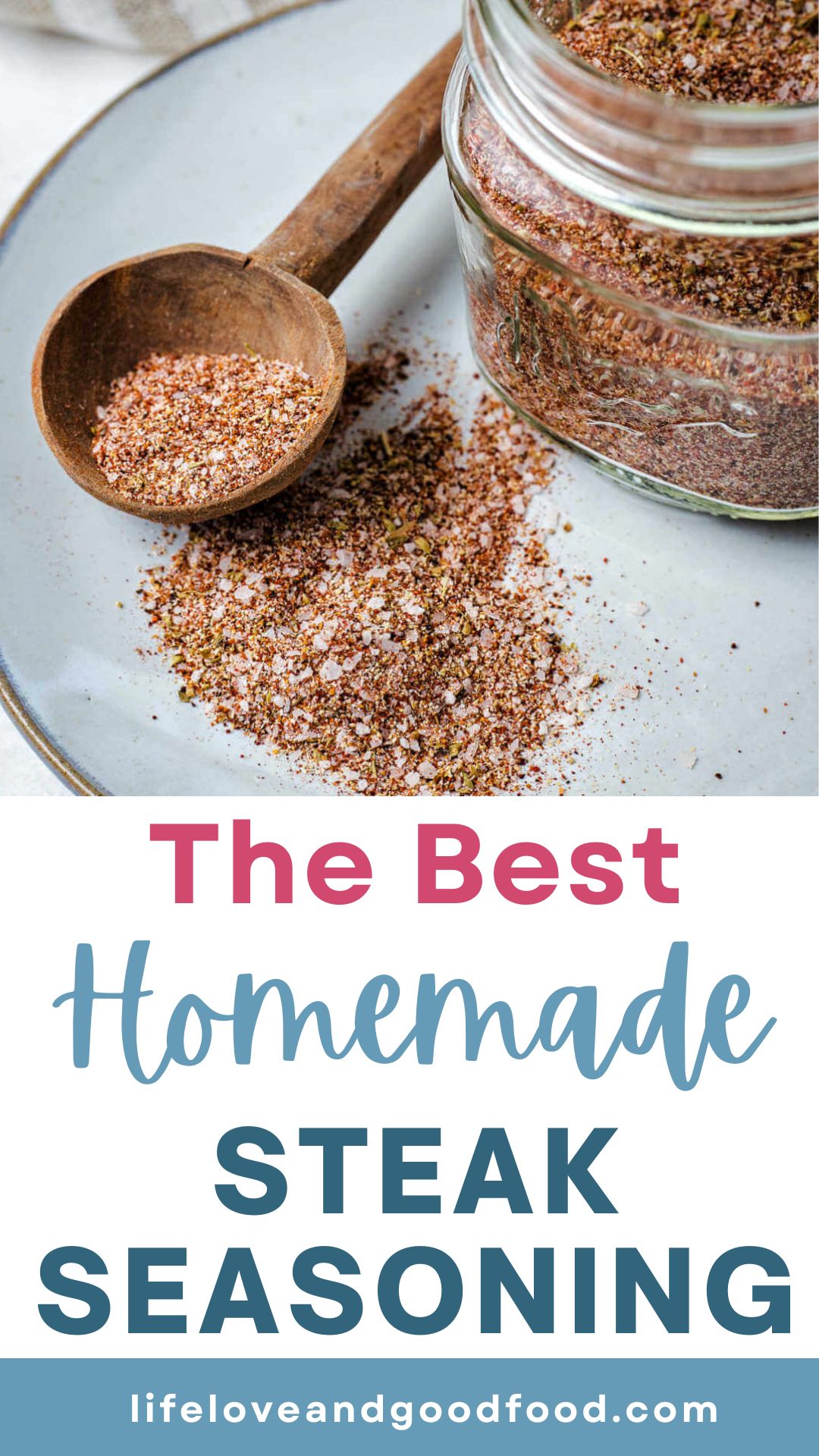 Better than Montreal Homemade Steak Seasoning Life, Love, and Good Food