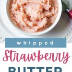 Whipped Strawberry Butter in a bowl