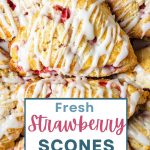 a batch of Fresh Strawberry Scones on a plate.