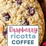 Raspberry Ricotta Coffee Cake