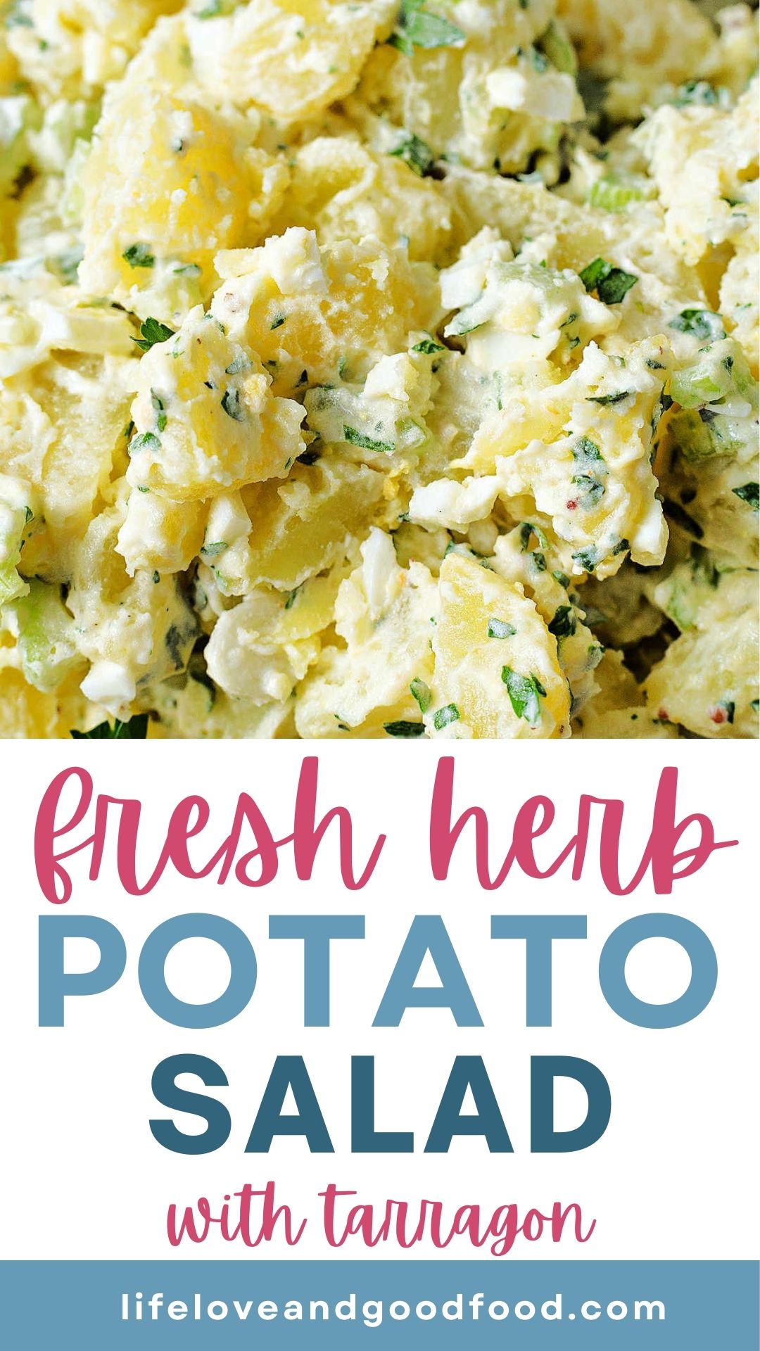 Creamy Fresh Herb Potato Salad with Tarragon Life, Love, and Good Food