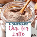 Chai Tea Latte Instant Mix Recipe in a jar.