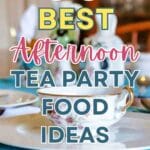 A collage of Mother's Day Afternoon Tea Party Food Ideas.