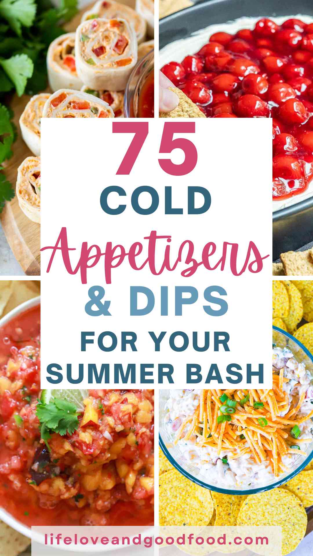 75 Refreshing Cold Appetizers And Dips For Your Summer Bash - Life 