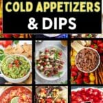 75 Cold Appetizers and Dips collage for Pinterest.