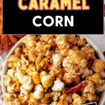 Homemade Caramel Corn in a bowl on a table.