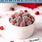 Candied Cranberries in a bowl on a table.