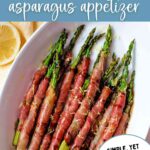 Crispy Prosciutto-Wrapped Roasted Asparagus in a serving dish.